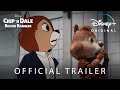 Official Trailer | Chip n’ Dale: Rescue Rangers | Disney+