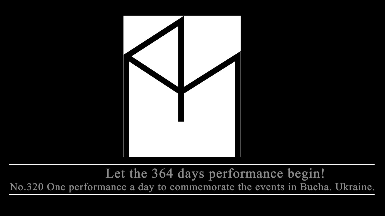 No. 320 Performance, events in Bucha. Ukraine.