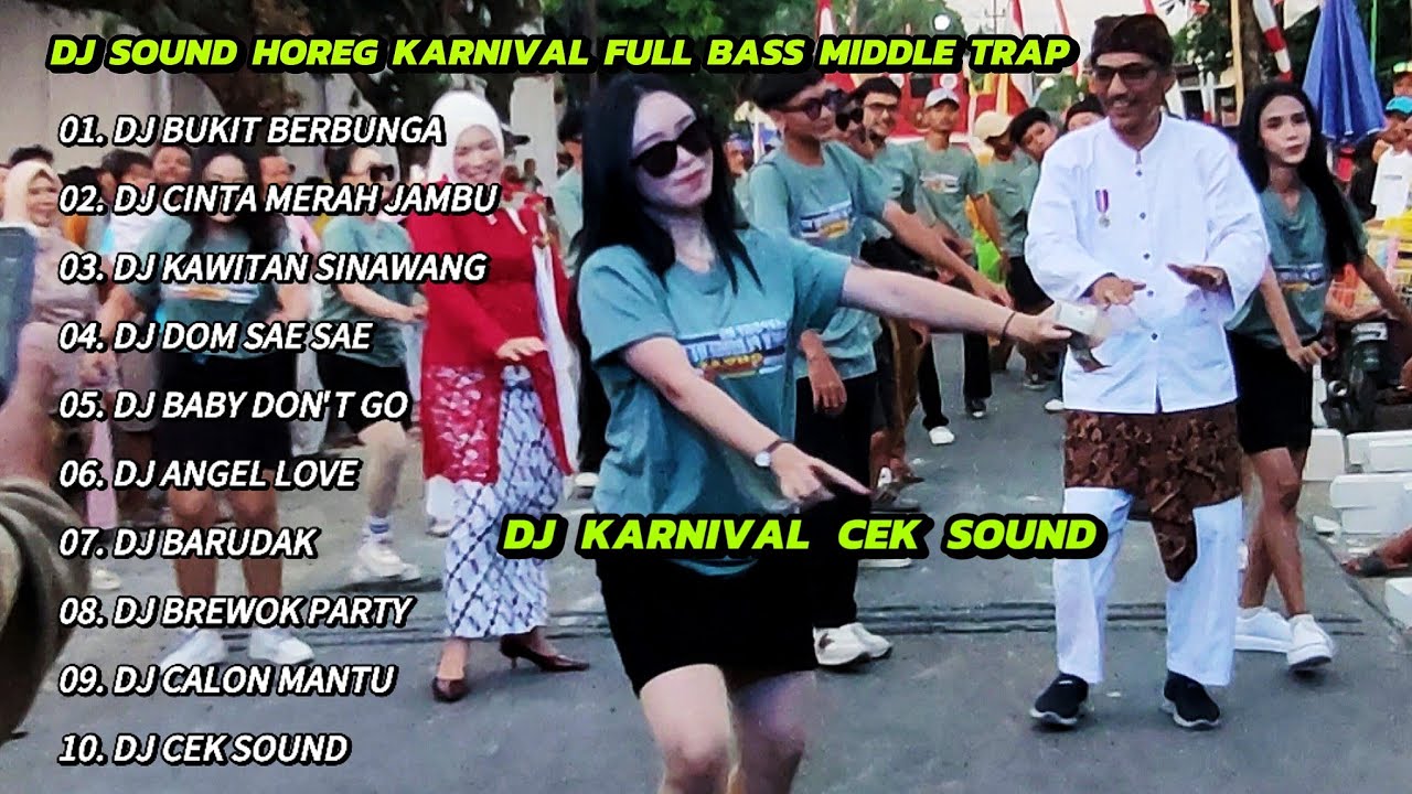 DJ BARUDAK COCOK UNTUK KARNAVAL  FULL BASS MIDDLE TRAP PARTY VERSION VIRAL