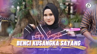 Eny Sagita - Benci Kusangka Sayang | Dangdut (Official Music Video)