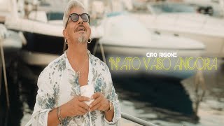 CIRO RIGIONE - 'N'ato vaso ancora - (V.D'Agostino-C.Rigione) video ufficiale