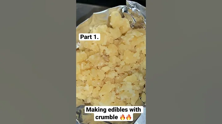 Making edibles with crumble pt.1 !