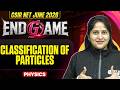 CSIR NET June 2026 | Classification of Particles | CSIR NET Physical Science | PW CSIR NET