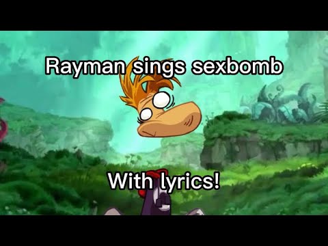Lyrics Video - Rayman Singing Sexbomb
