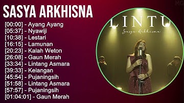 Sasya Arkhisna 2025 MIX Top Hits - Ayang Ayang, Nyawiji, Lestari, Lamunan