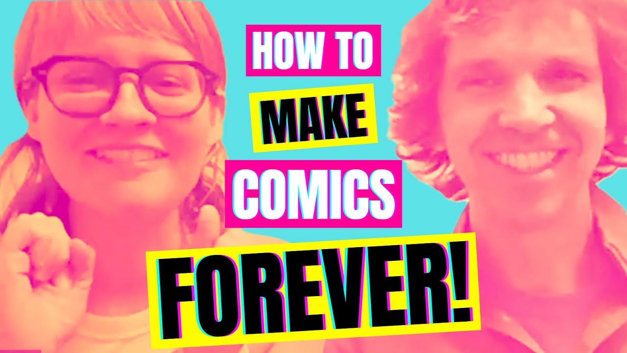How To Make Comics Forever! - YouTube