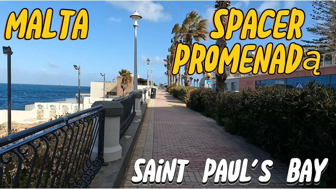 Malta / Spacer Promenadą / Saint Paul' s Bay / Okiem Turysty