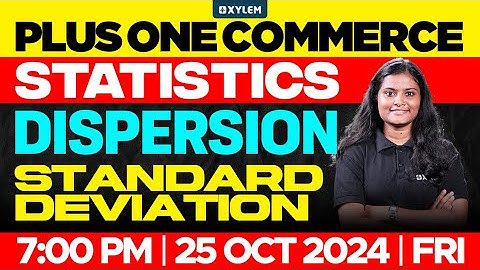 Plus One Commerce - Statistics | Dispersion - Standard Deviation | Xylem Plus One Commerce