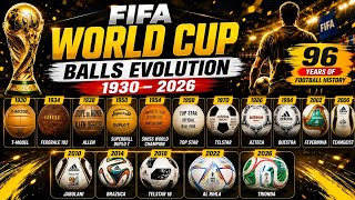 Every FIFA World Cup Ball In History || World Cup Ball Evolution (1930 - 2026)