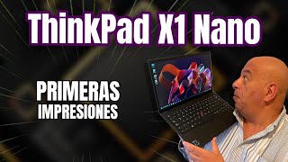 Lenovo ThinkPad X1 Nano: compacta y poderosa. ¿Ya la conoces?