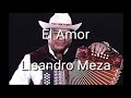 El Amor - Lisandro Meza (letra)