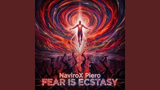 Fear Is Ecstasy