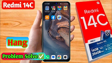 redmi 14c 5g hang problem solve, redmi 14c 5g hanging problem solution