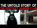 The Untold Story Of The Kentucky Vampire Clan