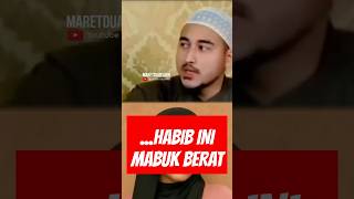 HABIB INI MABUK BERAT ‼️