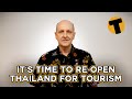 It’s time to re-open Thailand for tourism