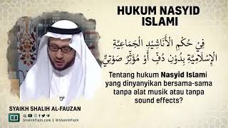 Hukum Nasyid Islami - Syaikh Shalih Al Fauzan