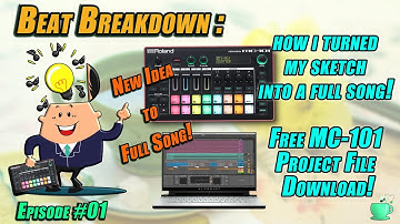Roland MC-101 : Beat Breakdown Ep001 // Idea to Full Song (FREE DOWNLOAD)