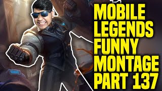 MOBILE LEGENDS FUNNY MONTAGE PART 137