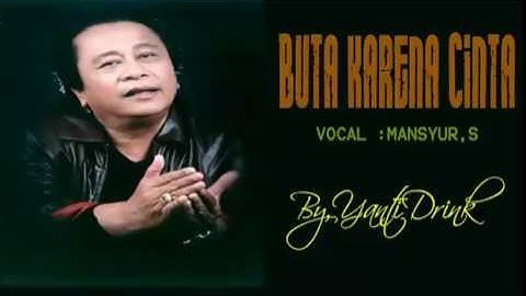 BUTA KARENA CINTA