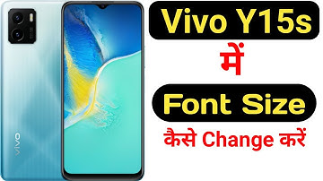 How to change font size in Vivo Y15s || Vivo Y15s me font size kaise change kare ||