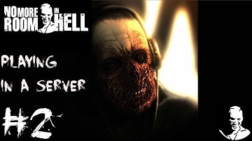 No More Room in Hell #2 Playing in a server