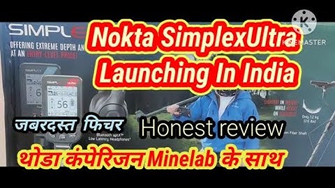 Nokta simplex Ultra Unboxing & Booking Open In India  Also comparison with Minelab