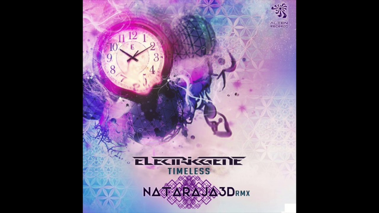 Electric Gene - Timeless (Nataraja3D Remix)