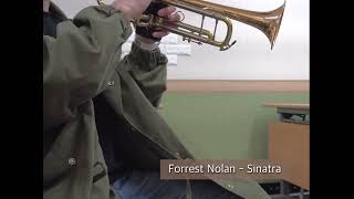 Video thumbnail of "Forrest Nolan - Sinatra (trumpet)"