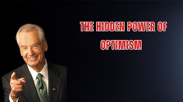 The Hidden Power of Optimism  Zig Ziglar Motivation
