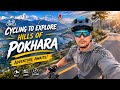 Exploring Pokhara ll Silent cycling ll Bhalam, Ryalechaur, Manipal, Fulbari