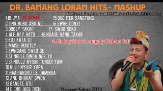 Dr.Bamang Loram Hits||One hour Back to back Songs||Nyishi songs|| #RevivingOldNyishiSongs