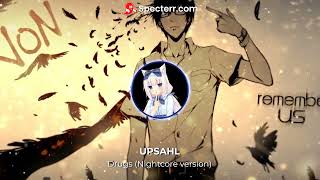 UPSAHL - Drugs (Nightсore version)