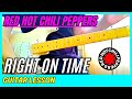 Red Hot Chili Peppers - Right On Time Guitar Lesson