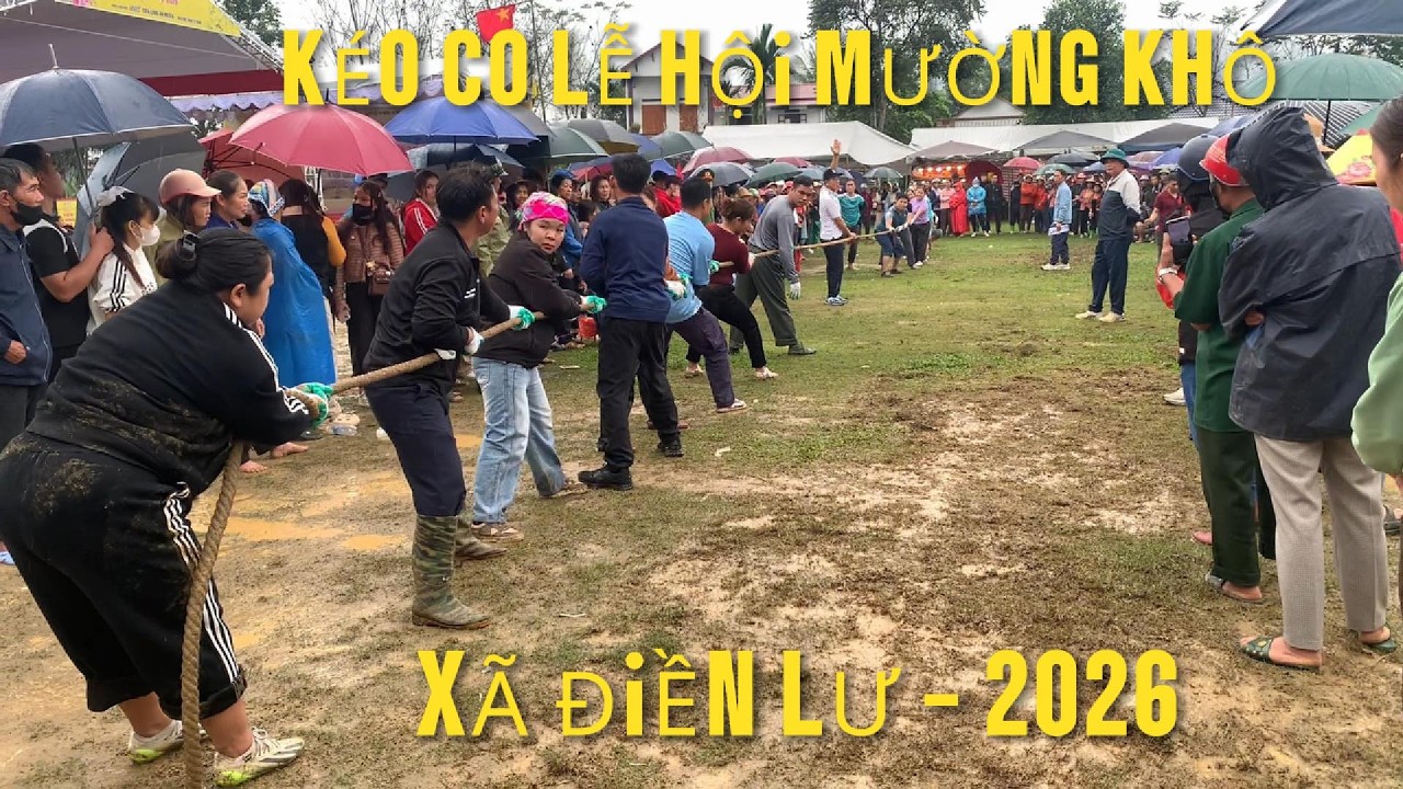 Số Lô Kéo Co Căng Thẳng Cân Não - Ngày Lễ Hội Mường Khô - Xã Điền Lư - 2026