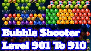 Bubble Shooter Level 901 To Level 910 Game Play Video By Gaming Is Our Food