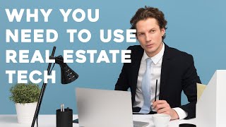 5 Reasons You Should Be Leveraging Technology as a Realtor | Real Estate Coaching