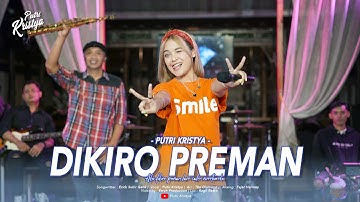 Putri Kristya - DIKIRO PREMAN (Official Live Music)