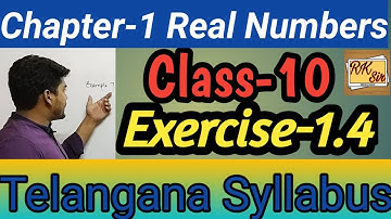 Real Numbers(Class-10)|| Chapter-1;Ex-1.4 (Paper-1)||SSC Syllabus ||Telangana|| By RK Sir Maths wale