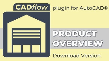 CADflow (Download Version) – Product Overview – Annotation, Layers & Content Plugin from MonkeyFlow