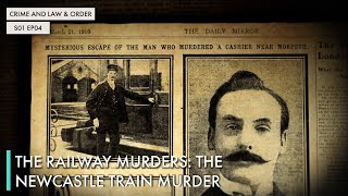 The Railway Murders: The Newcastle Train Murder