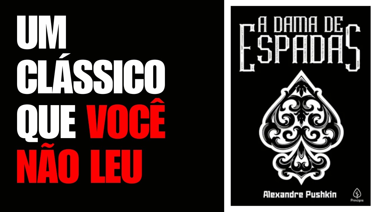 Um CLÁSSICO RUSSO esquecido | A Dama de Espadas (Alexandr Púchkin)