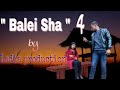  balei sha   khasi series  episode  4 ladia kharlyngdoh