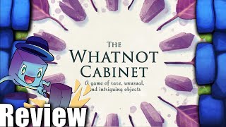 The Whatnot Cabinet Review - with Tom Vasel