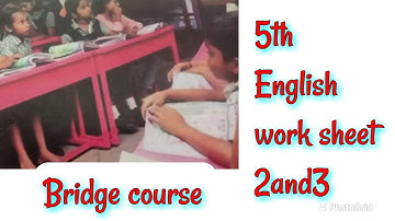 5th  English work sheet 2 and 3 answers -Bridge course @grace multi videos.