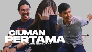 50 ORANG BERCERITA TENTANG CIUMAN PERTAMA MEREKA | CIVILION BERSUARA