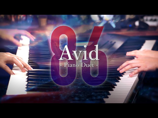 「Avid」/ 86 Eighty Six - Piano Duet｜SLSMusic ft. Yu Lun class=