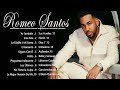Romeo Santos Mix 2022 - Romeo Santos Grandes Éxitos - Romeo Santos Mejores Canciones