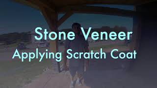 How to: apply the scratch coat for stone veneer on various material.