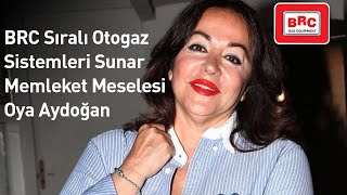 BRC Sıralı Otagaz Sistemleri / Memleket Meselesi - Sigarayla Savaş / Oya Aydoğan